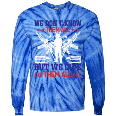 Veterans We Don´t Know Them All But We Owe Them All Cool Gift Tie-Dye Long Sleeve Shirt