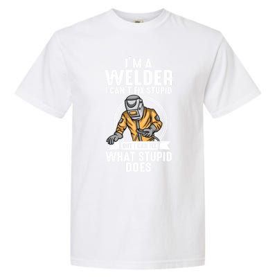 Vintage Welder Design Funny Welder Meme Welding Funny Gift Garment-Dyed Heavyweight T-Shirt