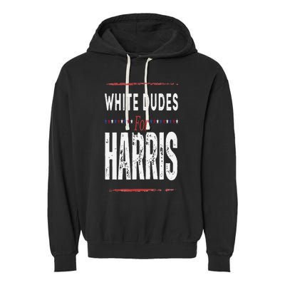 Vintage White Dudes For Kamala Harris Garment-Dyed Fleece Hoodie