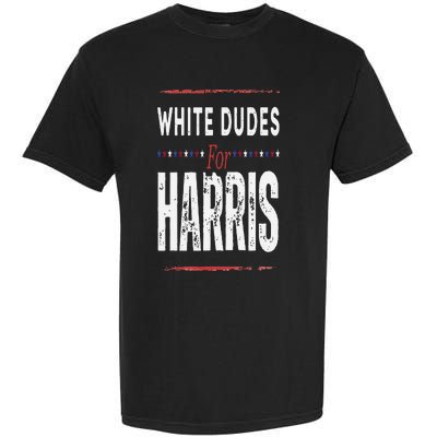 Vintage White Dudes For Kamala Harris Garment-Dyed Heavyweight T-Shirt