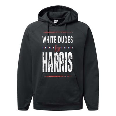 Vintage White Dudes For Kamala Harris Performance Fleece Hoodie