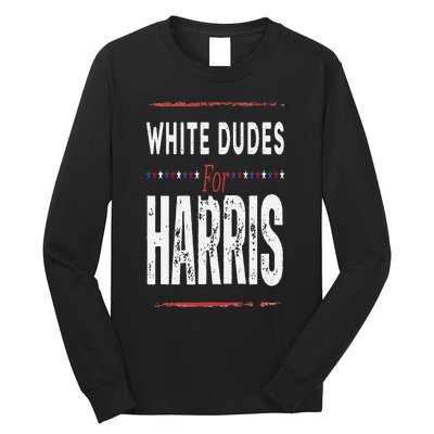 Vintage White Dudes For Kamala Harris Long Sleeve Shirt