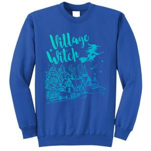 Village Witch Funny Halloween Costume Proud Gift Tall Sweatshirt