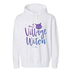 Village Witch Funny Halloween Witch Spell Outfit Costume Gift Garment-Dyed Fleece Hoodie