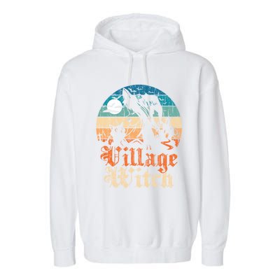 Village Witch Funny Gift Garment-Dyed Fleece Hoodie