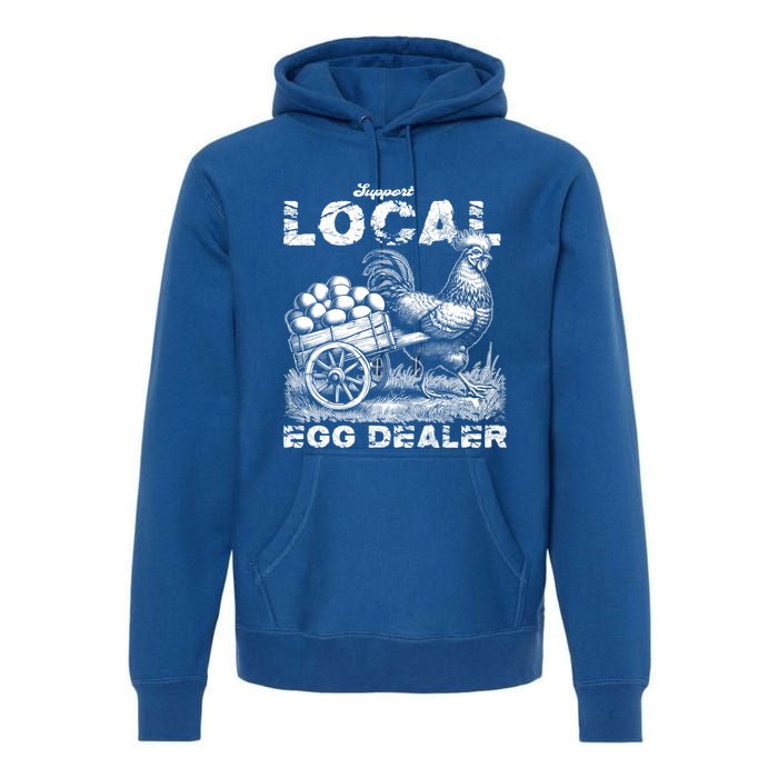 Vintage Western Funny Farm Chicken Support Local Egg Dealer Gift Premium Hoodie