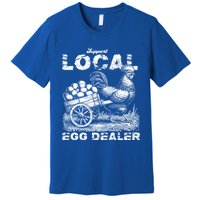 Vintage Western Funny Farm Chicken Support Local Egg Dealer Gift Premium T-Shirt