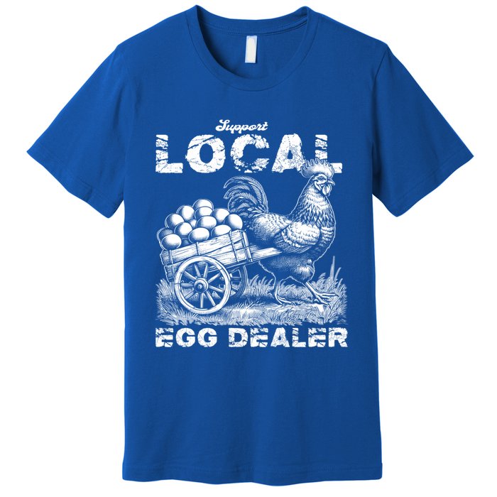 Vintage Western Funny Farm Chicken Support Local Egg Dealer Gift Premium T-Shirt