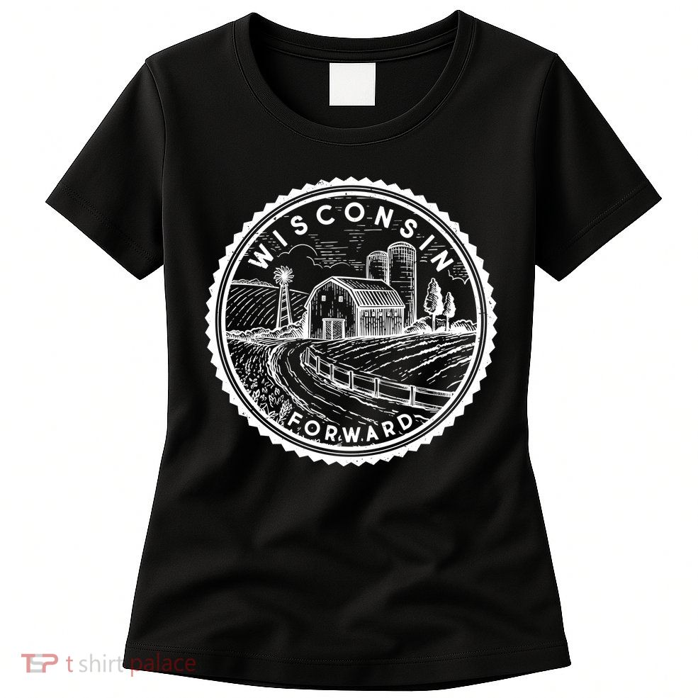 Vintage Wisconsin Forward Farmland Emblem Seal Womens T-Shirt