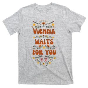 Vienna Waits For You T-Shirt