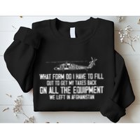 Veteran What Form Do I Have To Fill Out To Get My Taxes Back Sweatshirt