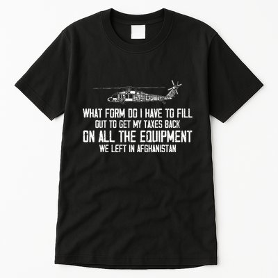 Veteran What Form Do I Have To Fill Out To Get My Taxes Back Tall T-Shirt