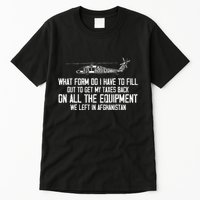 Veteran What Form Do I Have To Fill Out To Get My Taxes Back Tall T-Shirt