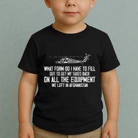 Veteran What Form Do I Have To Fill Out To Get My Taxes Back Toddler T-Shirt