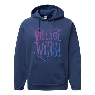 Village Witch Gift Pagan Wicca Witchcraft Halloween Cute Gift Performance Fleece Hoodie