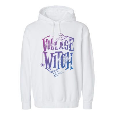 Village Witch Gift Pagan Wicca Witchcraft Halloween Cute Gift Garment-Dyed Fleece Hoodie