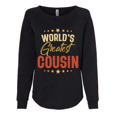 Vintage Worlds Greatest Cousin Dad Grandpa Fathers Day Gift Womens California Wash Sweatshirt