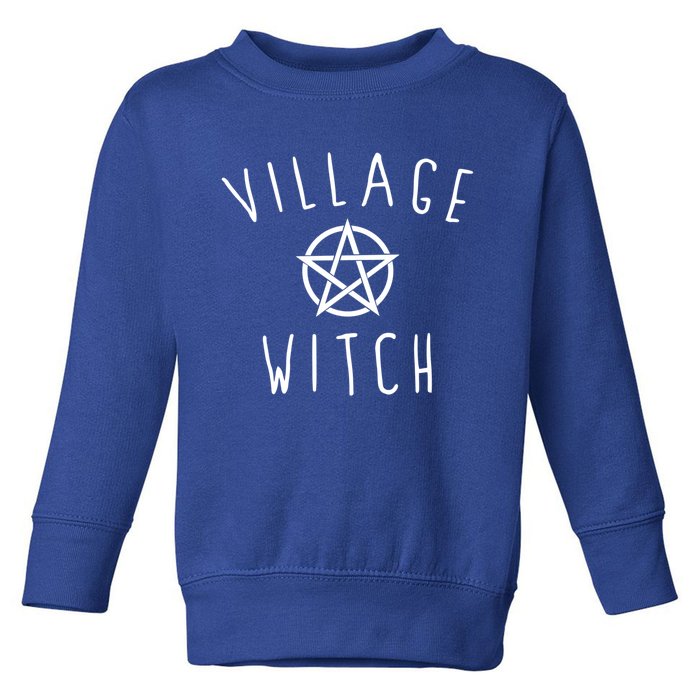 Village Witch Halloween Wicca Wiccan Witchcraft Gift Toddler Sweatshirt