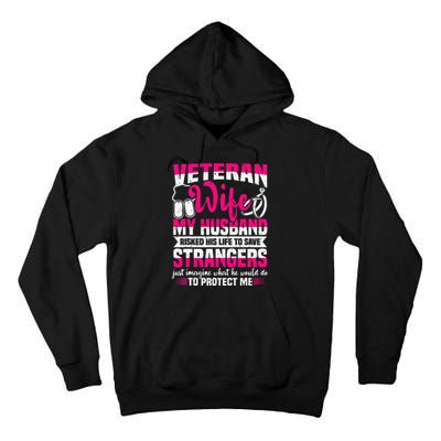 Veteran Wife Husband Soldier & Saying For Military  Tall Hoodie