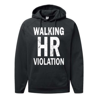 Vintage Walking HR Violation HR Human Resources Nightmare Performance Fleece Hoodie