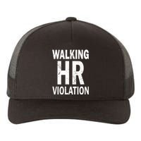 Vintage Walking HR Violation HR Human Resources Nightmare Yupoong Adult 5-Panel Trucker Hat