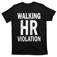 Vintage Walking HR Violation HR Human Resources Nightmare T-Shirt