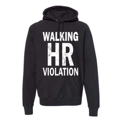 Vintage Walking HR Violation HR Human Resources Nightmare Premium Hoodie