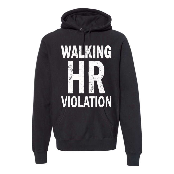 Vintage Walking HR Violation HR Human Resources Nightmare Premium Hoodie