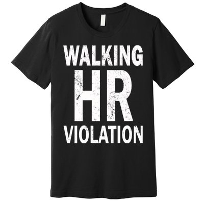 Vintage Walking HR Violation HR Human Resources Nightmare Premium T-Shirt