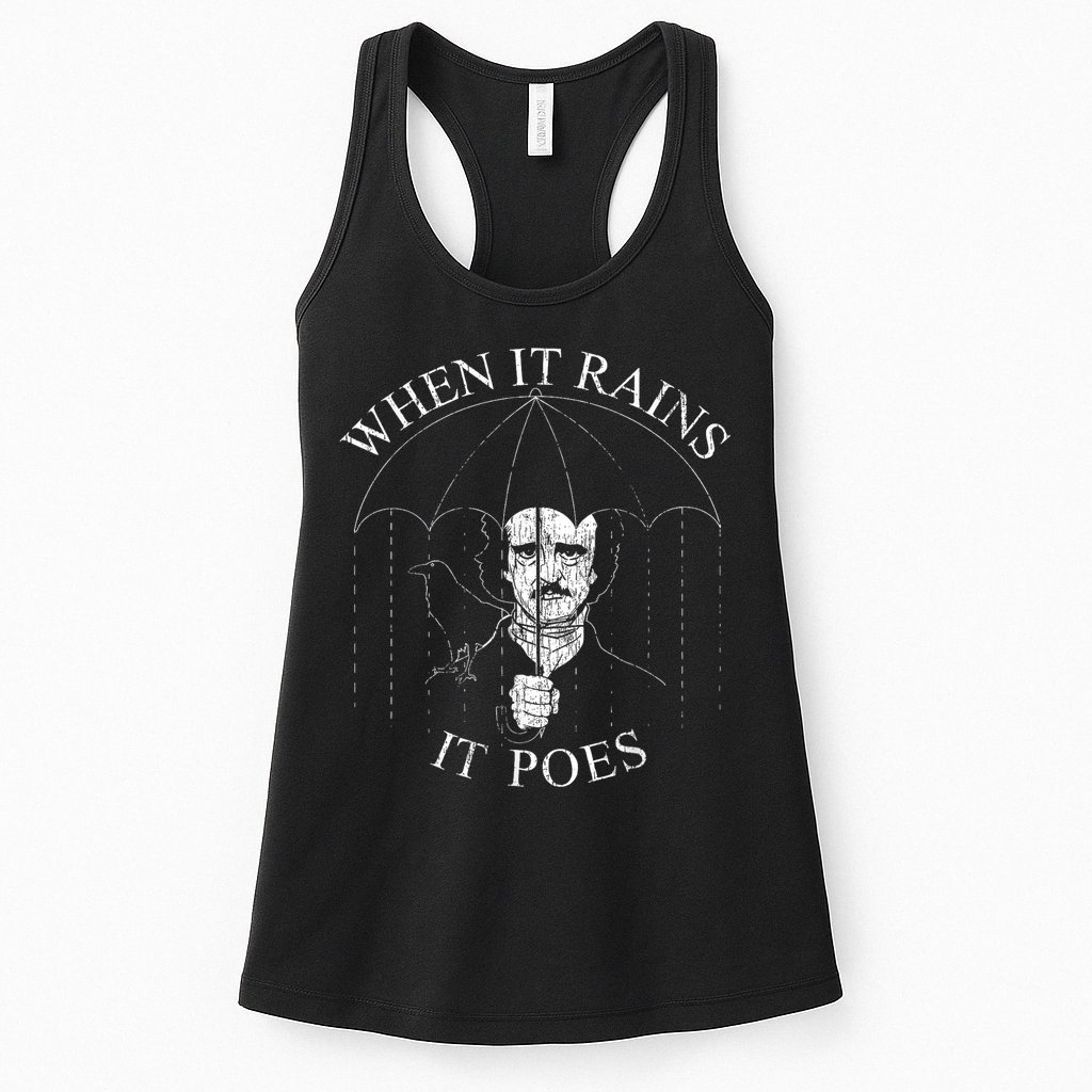 Vintage When It Rains It Poes Funny Edgar Allan Poe Womens Tank Top