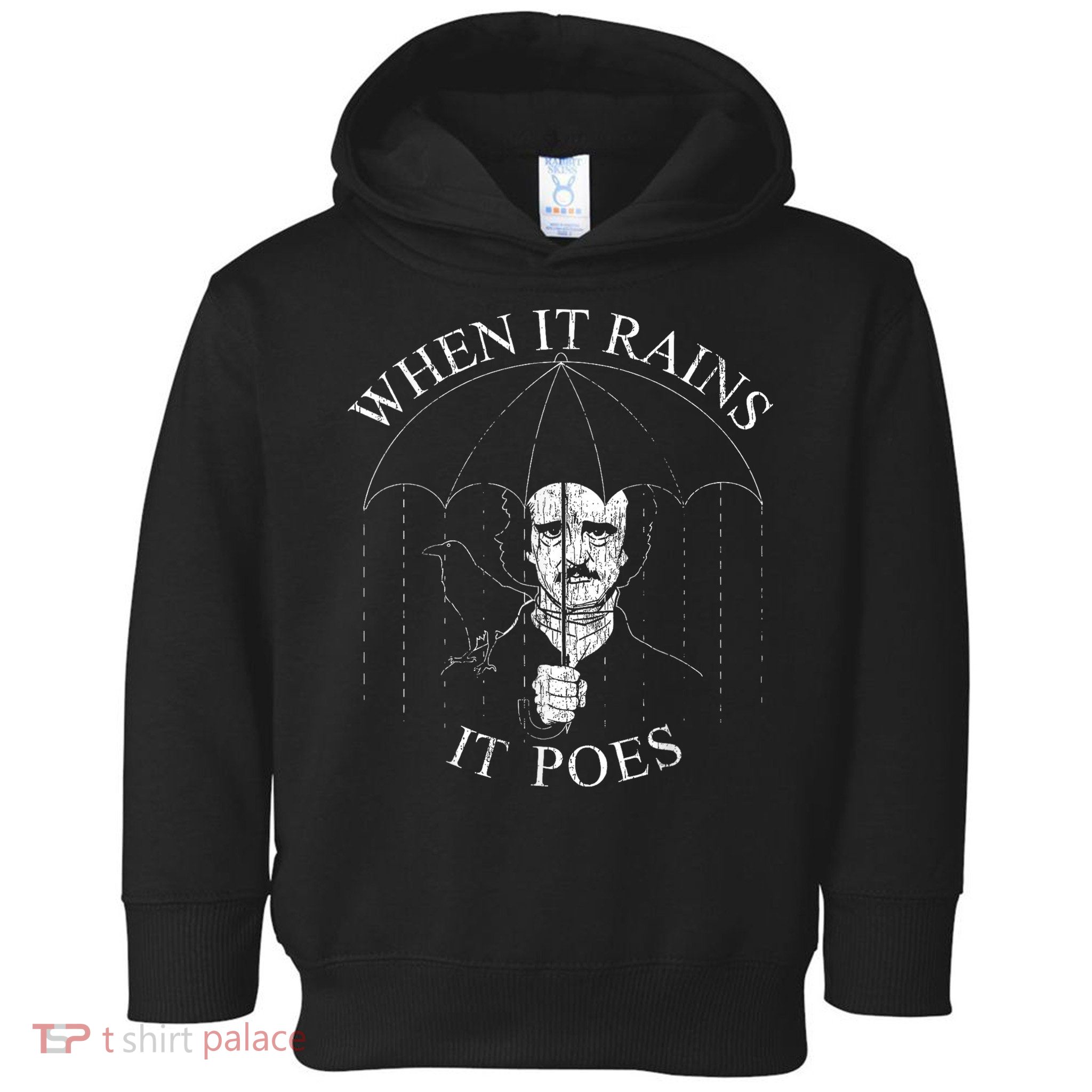 Vintage When It Rains It Poes Funny Edgar Allan Poe Toddler Hoodie