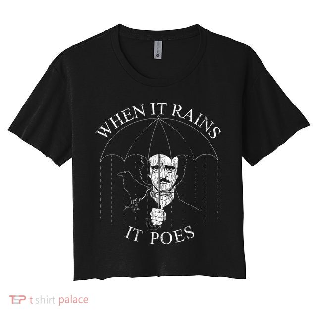 Vintage When It Rains It Poes Funny Edgar Allan Poe Crop Top