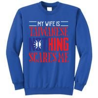 Vintage Wife Is Taiwanese Nothing Scares Me Taiwan Flag Cool Gift Sweatshirt