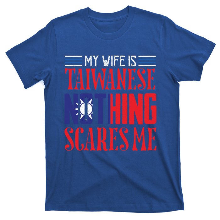 Vintage Wife Is Taiwanese Nothing Scares Me Taiwan Flag Cool Gift T-Shirt