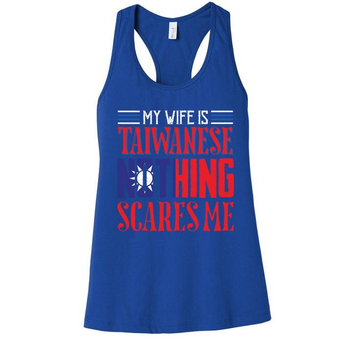 Vintage Wife Is Taiwanese Nothing Scares Me Taiwan Flag Cool Gift Women's Racerback Tank