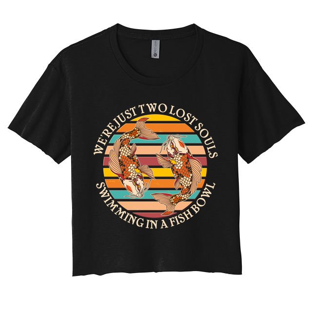 Vintage We're Just Two Lost Souls Swimming In A Fish Bowl Koi Fish Crop Top
