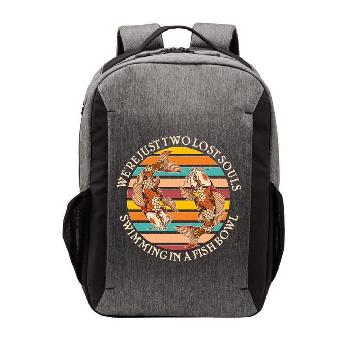 Vintage We're Just Two Lost Souls Swimming In A Fish Bowl Koi Fish Vector Backpack