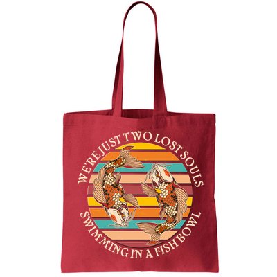 Vintage We're Just Two Lost Souls Swimming In A Fish Bowl Koi Fish Bag