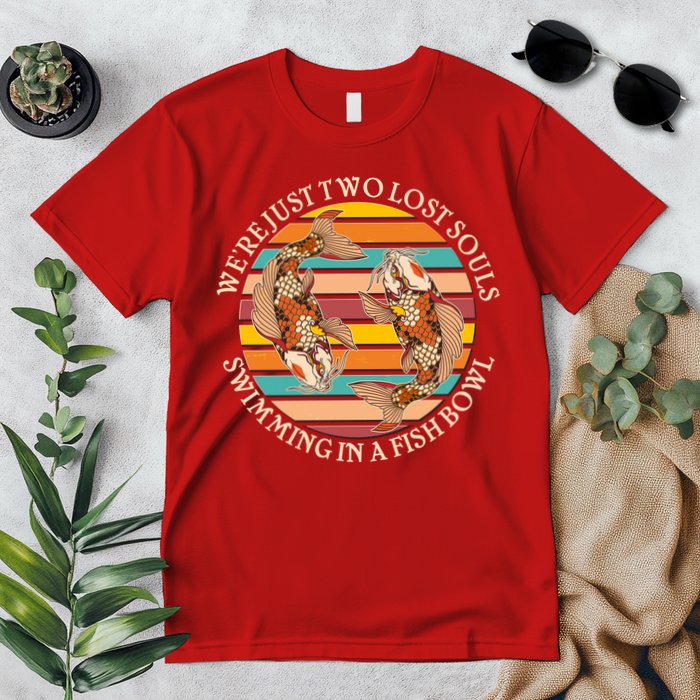 Vintage We're Just Two Lost Souls Swimming In A Fish Bowl Koi Fish Premium T-Shirt