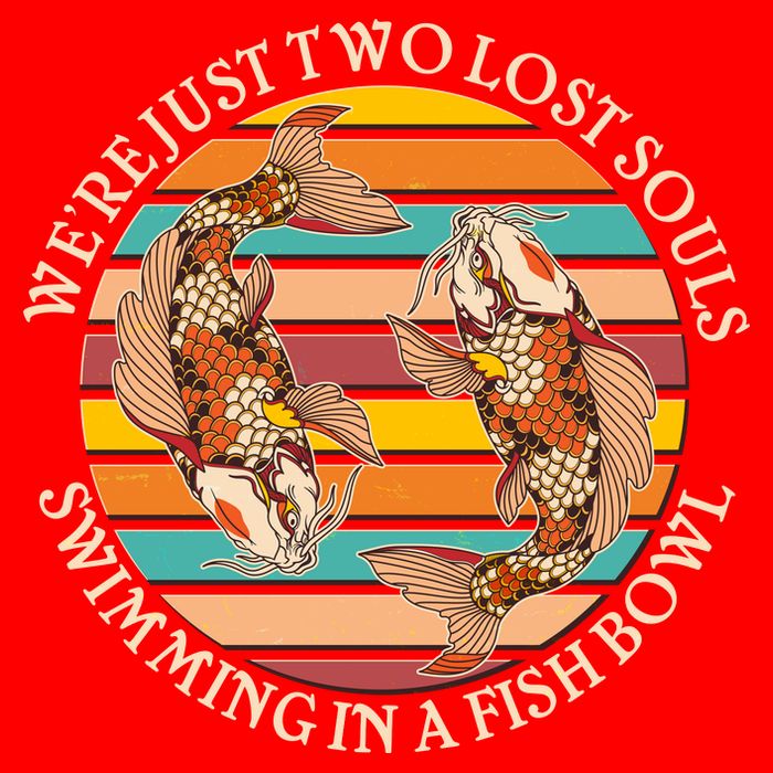 Vintage We're Just Two Lost Souls Swimming In A Fish Bowl Koi Fish Premium T-Shirt