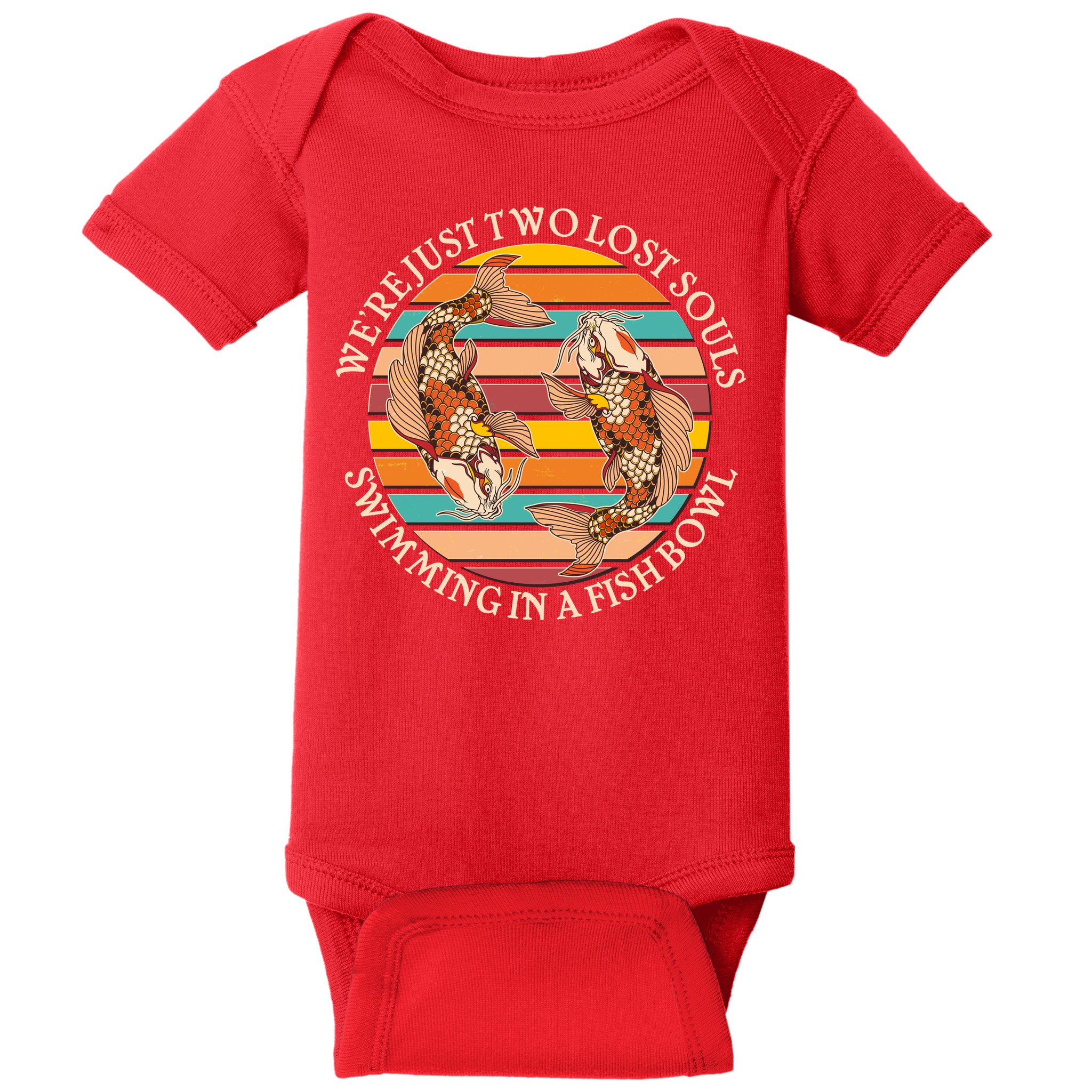 Vintage We're Just Two Lost Souls Swimming In A Fish Bowl Koi Fish Baby Bodysuit
