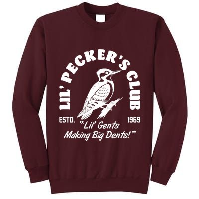 Vintage Woodpecker Lil Peckers Club Estd 1969 Lil Gents Making Big Dents Tall Sweatshirt
