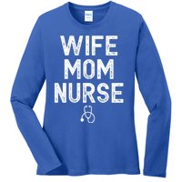 Vintage Wife Mom Nurse Mom Wife Nurse Gift Ladies Long Sleeve Shirt