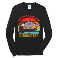 Vintage Weird Moms Build Character Opossum Mom Mothers Day Tall Long Sleeve T-Shirt