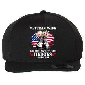 Veteran Wife Most People Never Meet Their Heroes Veteran Day Gift Wool Snapback Cap