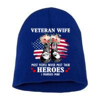 Veteran Wife Most People Never Meet Their Heroes Veteran Day Gift Short Acrylic Beanie