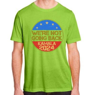 Vintage Were Not Going Back Vote Kamala Harris 2024 Election Adult ChromaSoft Performance T-Shirt