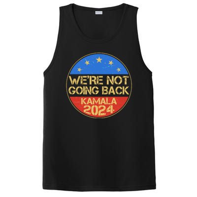 Vintage Were Not Going Back Vote Kamala Harris 2024 Election PosiCharge Competitor Tank