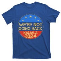 Vintage Were Not Going Back Vote Kamala Harris 2024 Election T-Shirt