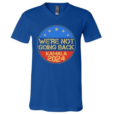 Vintage Were Not Going Back Vote Kamala Harris 2024 Election V-Neck T-Shirt